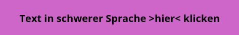 Screenshot  einer Webseite mit dem Text: "Text in schwerer Sprache >hier< klicken"
